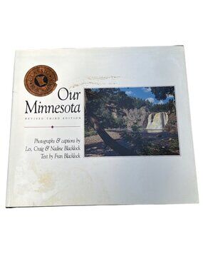 Our Minnesota Revised Third Edition Hardcover By Blacklock Voyageur Press